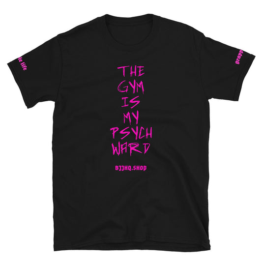 The Gym Is My Psych Ward 01 - Unisex Soft Style Tee Shirt